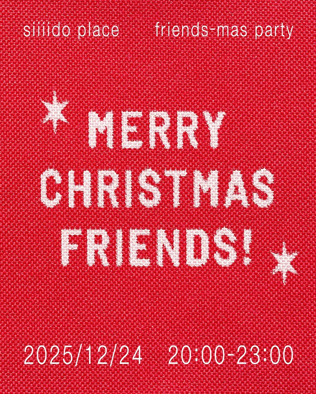 Photo by 🏠시도 플레이스[연희동 본점] on December 08, 2025. May be an image of christmas tree, card, poster, sweater, tinsel and text that says 'siliido place friends-mas mas party MERRY CHRISTMAS FRIENDS! 2025/12/24 2025/12/2420:0 25/12/2420:00-23:00 20:00-23:00'.