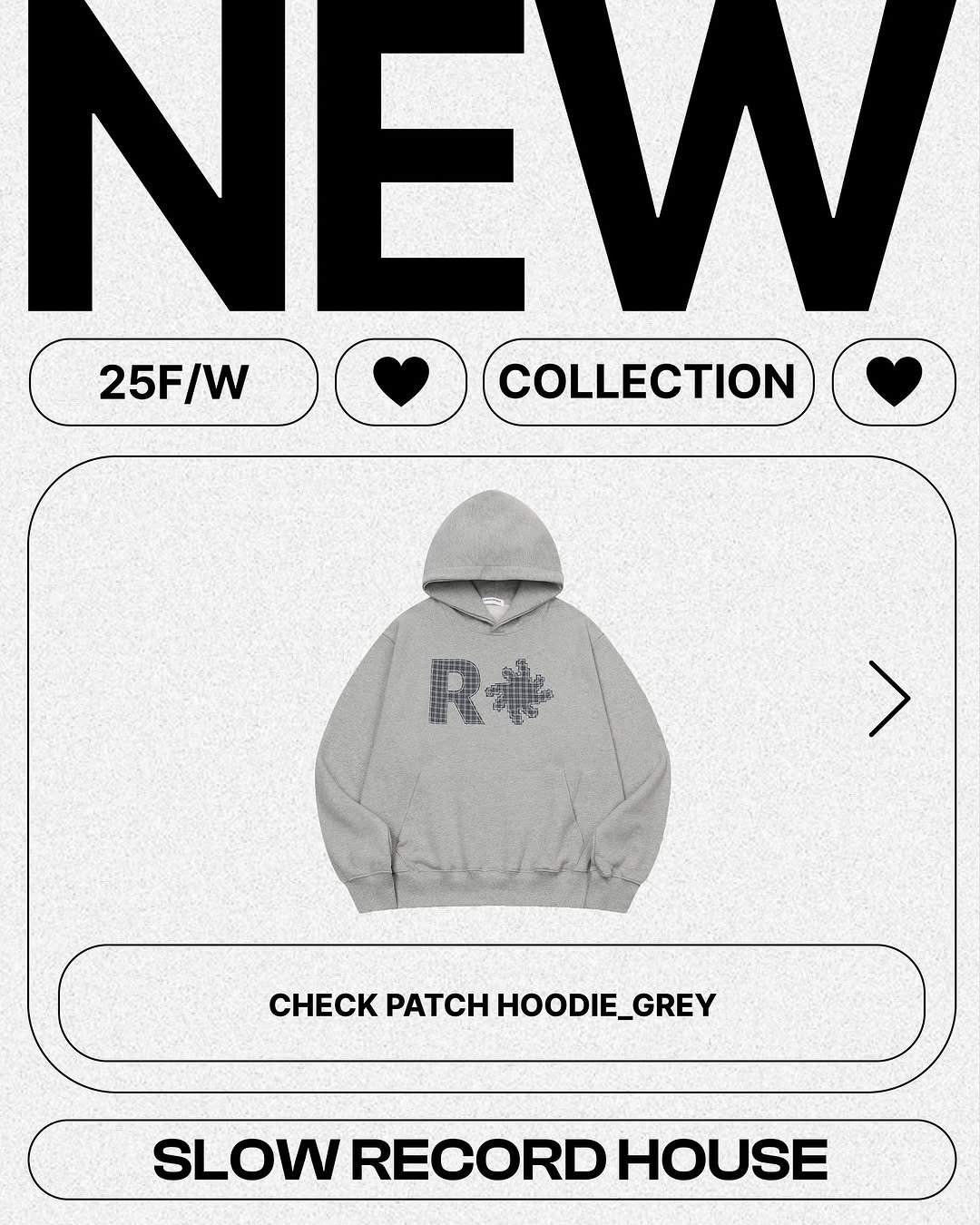 Photo by SLOW RECORD HOUSE | 슬로우 레코드 하우스 on October 16, 2025. May be an image of fleece, sweatshirt and text that says 'NEW W 25F/W COLLECTION 只華 R > CHECK PATCH CHECKPACHHOOE_ CHHOODIE_GREY HOODIE SLOW SLOWRECORDHOUSE RECORD HOUSE'.