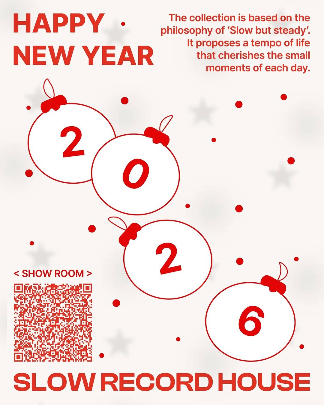 Photo by SLOW RECORD HOUSE | 슬로우 레코드 하우스 on December 30, 2025. May be a graphic of magazine, poster and text that says 'HAPPY The collection is based on the philosophy of 'Slow but steady' It proposes a tempo of life NEW YEAR that cherishes the small moments of each day. 2 <SHOW ROOM <SHOWROOM> > 2 SLOW RECORD HOUSE'.