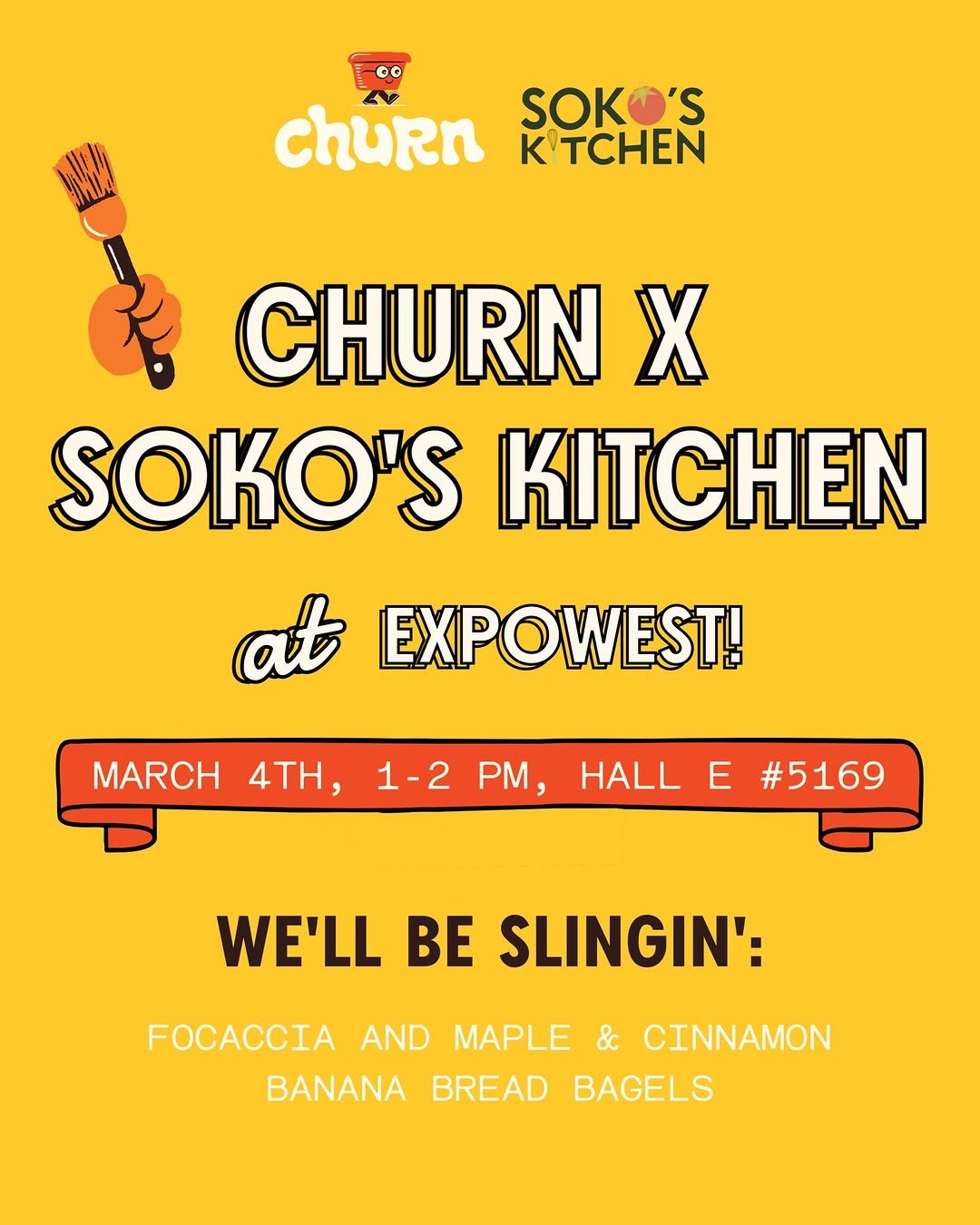 Photo shared by Churn Butters on February 27, 2026 tagging @sokos.kitchen. May be an image of chicken, poster and text that says 'churn SOKO'S 'S K C CHURN X SOKO'S at EXPOWEST! MARCH 4TH, 1-2 PM, HALL E #5169 WE'LL BE SLINGIN': AND MAPLE & CINNAMON BANANA BREAD BAGELS'.