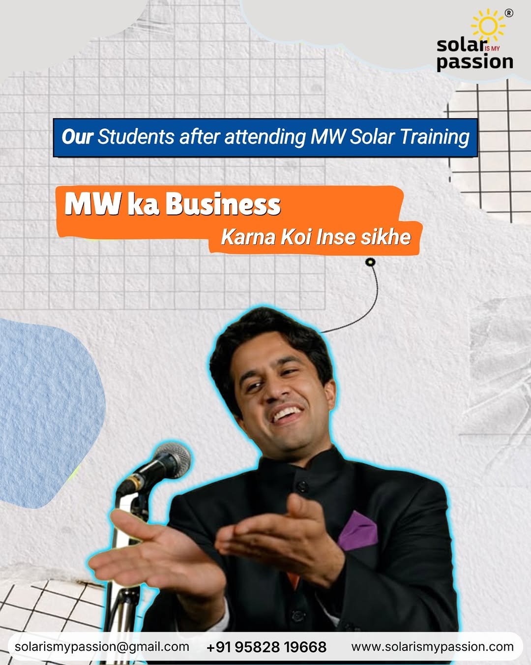 Photo by Solar Is My Passion | Mentor | Content Creator on April 19, 2026. May be an image of poster, magazine and text that says 'solars ISMY MY passion Our Students after attending MW Solar Training MW ka Business Karna Koi Inse sikhe TTV solarismypassion@gmail.com +91 919582819 95828 19668 www.solarismypassion.com'.