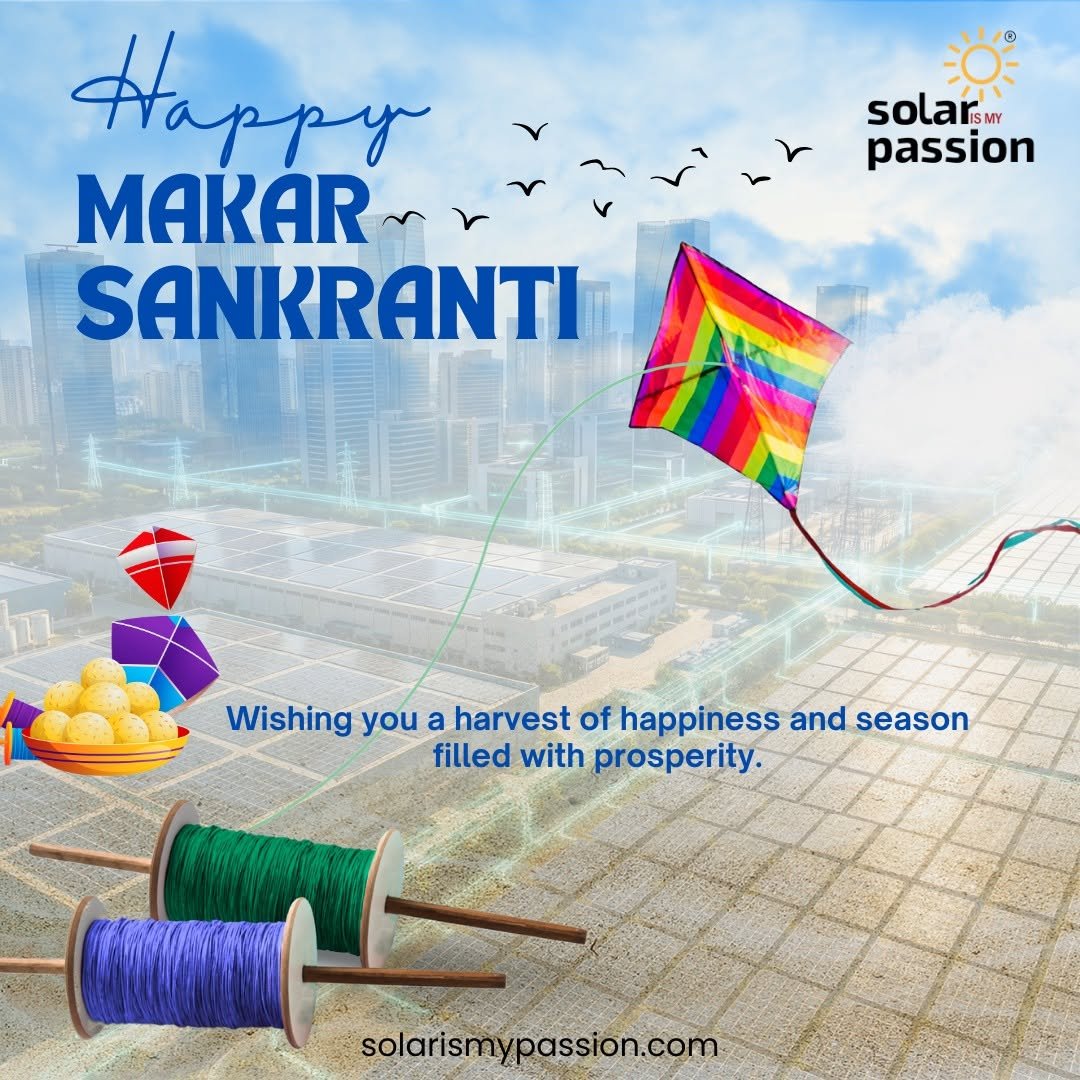Photo by Solar Is My Passion | Mentor | Content Creator on January 13, 2026. May be an image of poster, kite and text that says 'solar r SMY ISMY passion Happy MAKAR SANKRANTI Wishing you a harvest of happiness and season filled with prosperity. solarismypassion.com'.