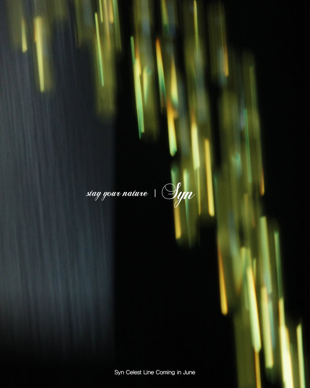 stayyournature 게시물 이미지: SYN CELEST LINE
A new light is coming.
Coming...