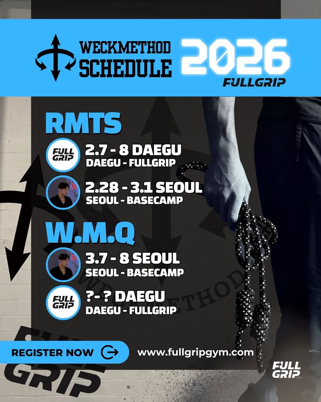 Photo shared by Jun(이준영) on January 09, 2026 tagging @sub_koo, and @ki_fit94. May be an image of poster, magazine, sports equipment and text that says 'WECKMETHOD SCHEDULE 2026 FULLGRIP FULL GRIP RMTS 2.7-8 2.7-8DAEGU DAEGU DAEGU- FULLGRIP 2.28-3.1 2.28 -3.1 SEOUL SEOUL A W.M.Q 3.7-8SEOUL 3.7-8 SEOUL SEOUL- BASECAMP FULL GRIP ?-? DAEGU DAEGU- FULLGRIP REGISTER NOW રাত www.fullgripgym.com GRIP GRIP FULL'.
