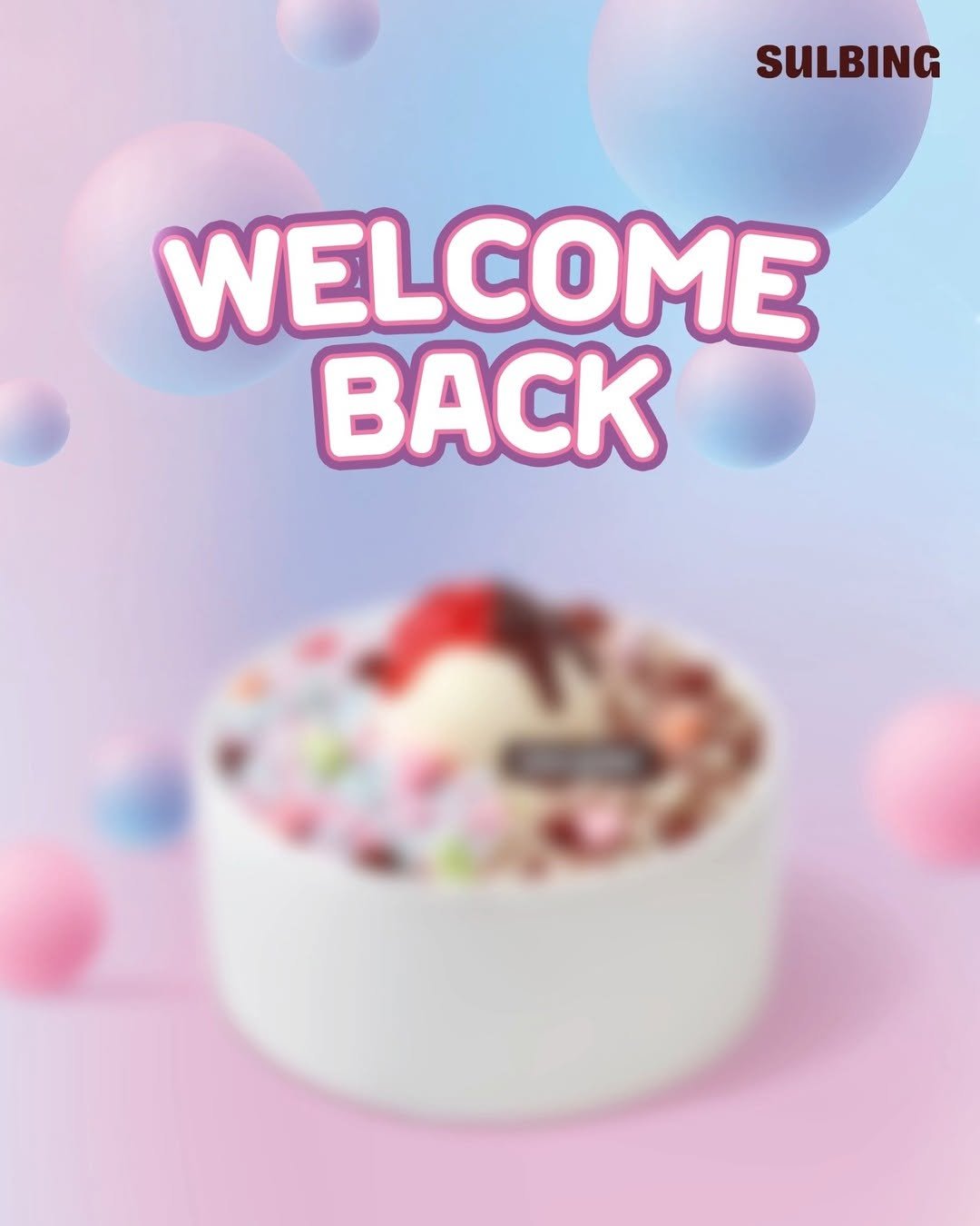 sulbing.official 게시물 이미지: #EVENT 𝙒𝙚𝙡𝙘𝙤𝙢𝙚 𝘽𝙖𝙘𝙠! 🎉
드디어 다시 돌아온 그...