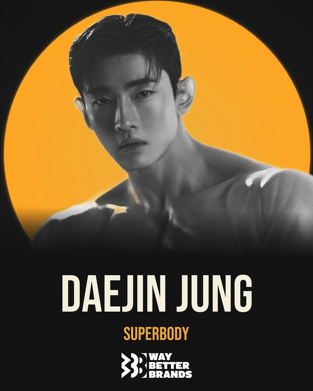 Photo shared by 웨이배러브랜즈 (Way Better Brands) on April 10, 2026 tagging @superbody__jin. May be an image of one or more people, biceps, poster and text that says 'DAEJIN JUNG SUPERBODY WAY BETTER BRANDS'.