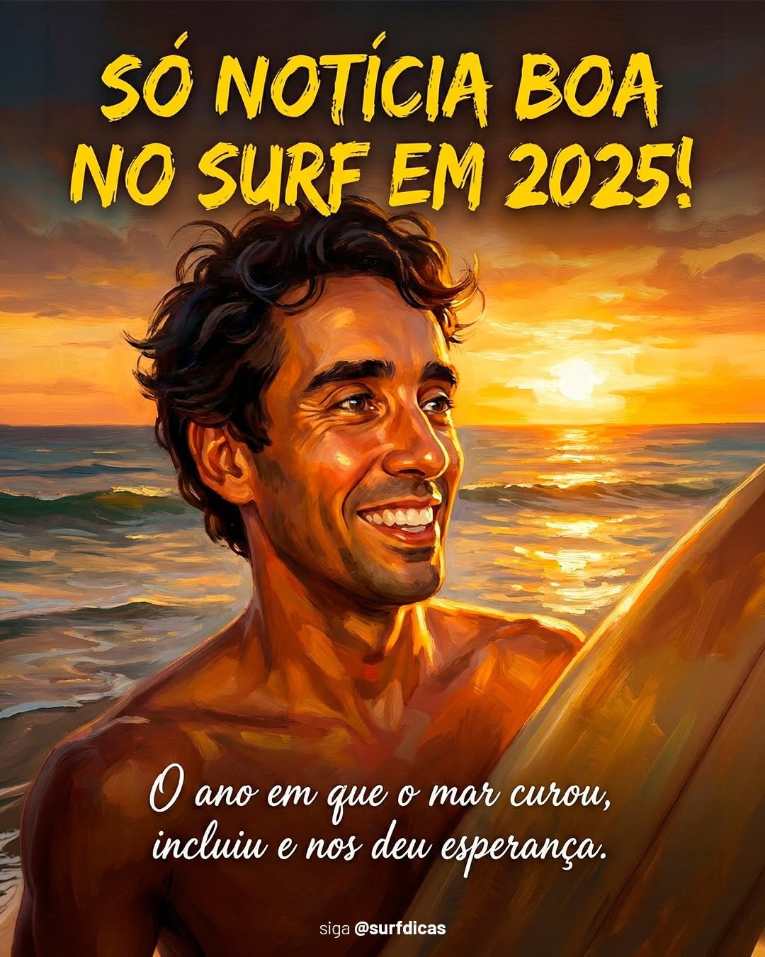 Photo by Derek Cruz - Surf Dicas on December 29, 2025. May be a cartoon of surfboard, poster, magazine and text that says 'só NOTÍCIA BOA NO SURF EM 2025! 0GGBA O ano em que o mar curou, incluiu e nos deu esperança. siga @surfdicas'.