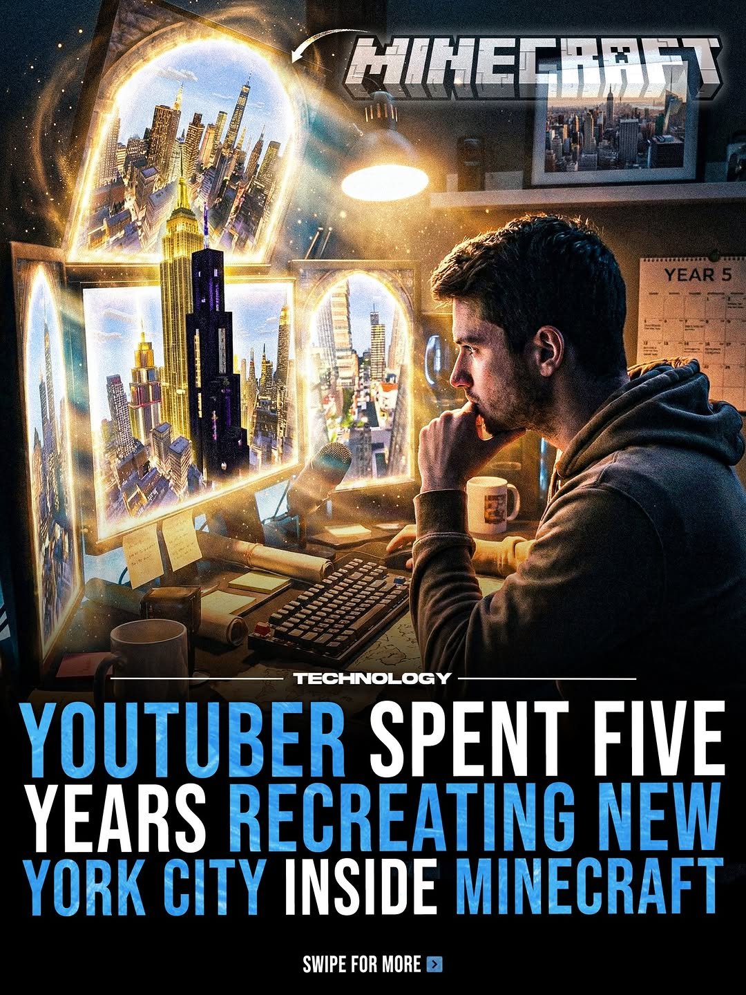 Photo by Technology on January 16, 2026. May be an image of ‎poster, magazine and ‎text that says '‎ز HINEGRRET TECHNOLOGY YOUTUBER SPENT FIVE YEARS RECREATING NEW YORK CITY INSIDE MINECRAFT SWIPE FOR MORE‎'‎‎.