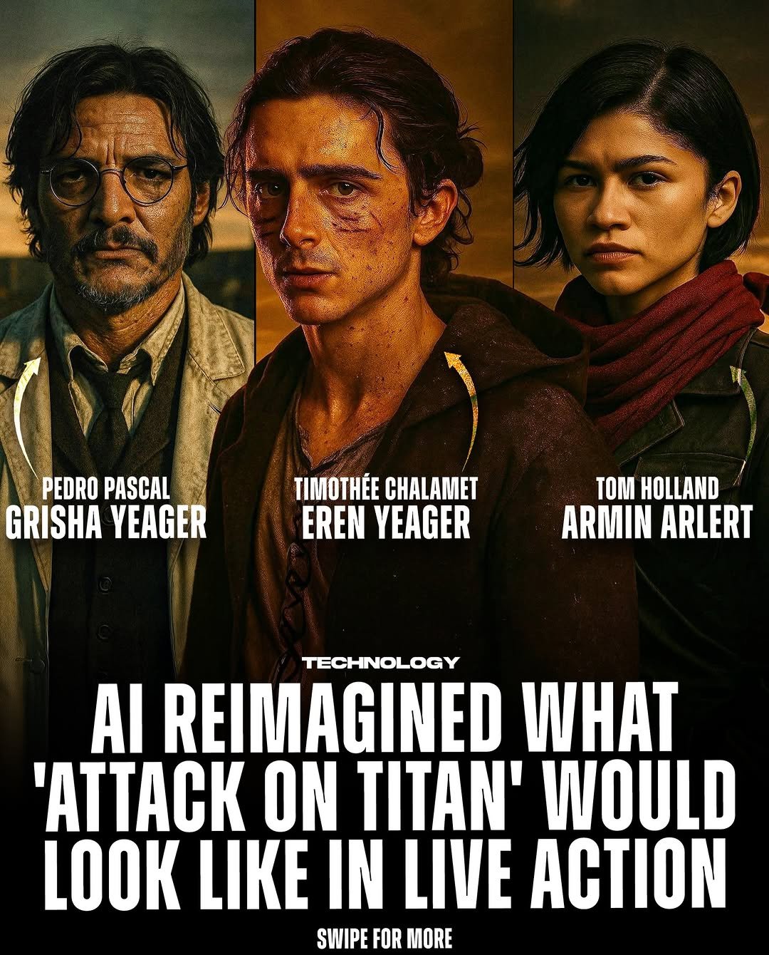 Photo by Technology on December 03, 2025. May be an image of poster and text that says 'PEDRO PASCAL GRISHA YEAGER TIMOTHÉE CHALAMET EREN YEAGER TOM HOLLAND ARMIN ARLERT TECHNOLOGY Al REIMAGINED WHAT 'ATC ON TITAN' WOULD LOOK LIKE IN LIVE ACTION SWIPE FOR MORE'.