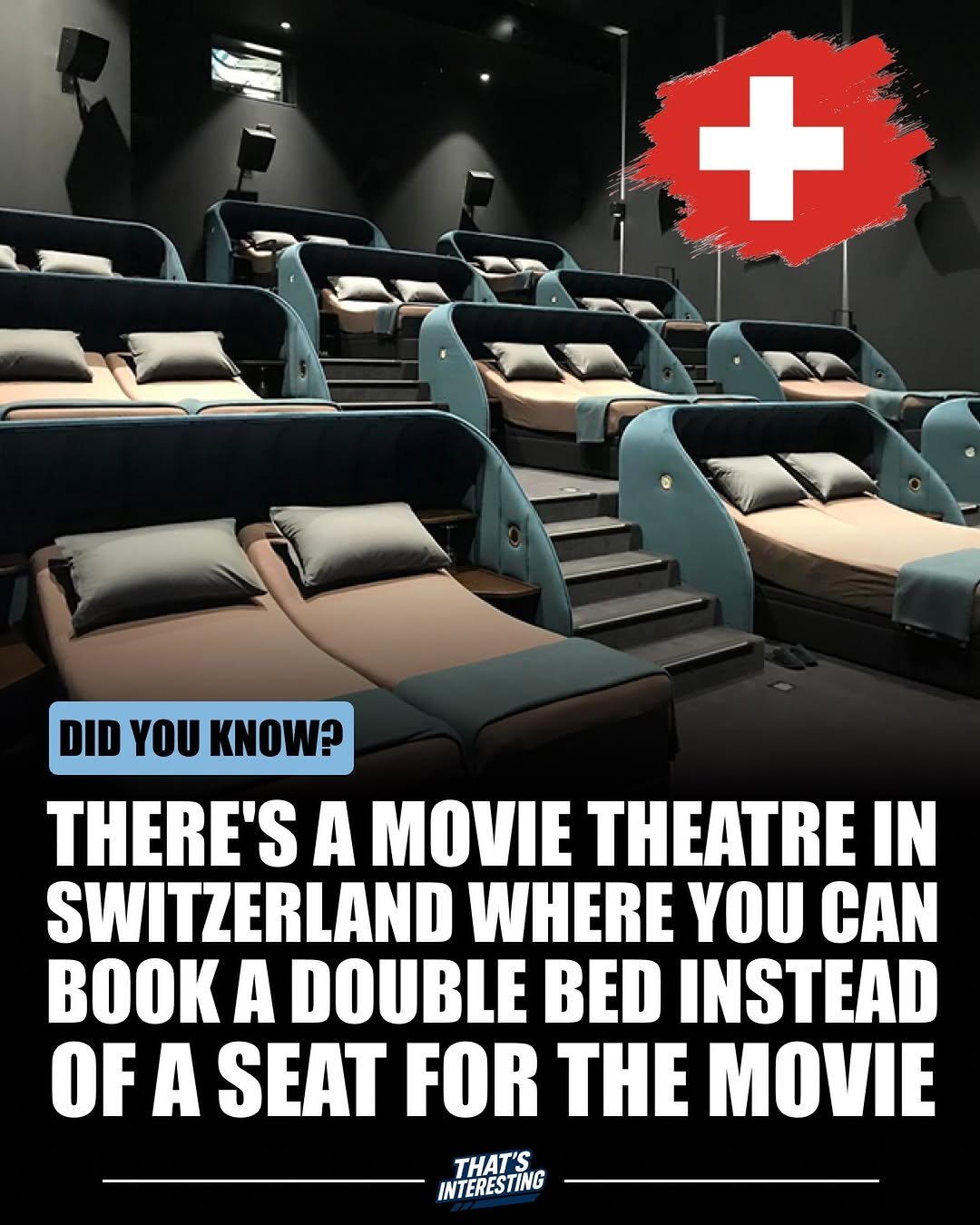 Photo by That's Interesting on December 01, 2025. May be an image of recliner, poster and text that says '+ DID YOU KNOW? THERE'S A THEATRE IN SWITZERLAND WHERE YOU CAN A DOUBLE BED INSTEAD OF A SEAT FOR THE MOVIE THAT'S INTERESTING'.