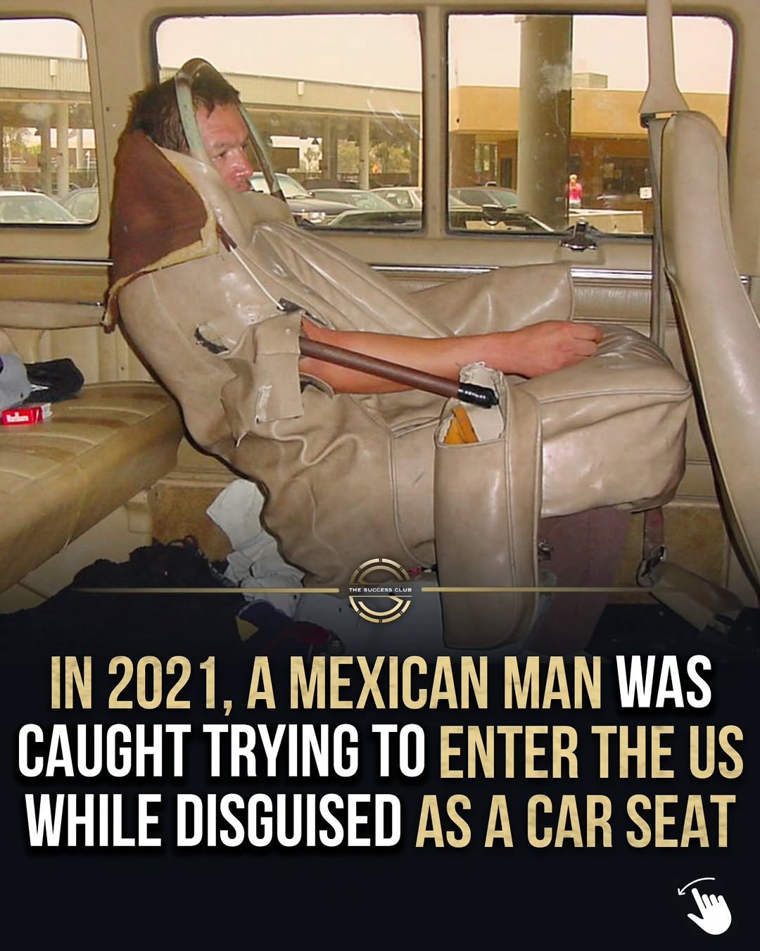 Photo by Positive & Motivating Quotes on December 02, 2025. May be a meme of seatbelt and text that says 'IN 2021, A MEXICAN MAN WAS CAUGHT TRYING TO ENTER THE US WHILE DISGUISED AS A CAR SEAT'.