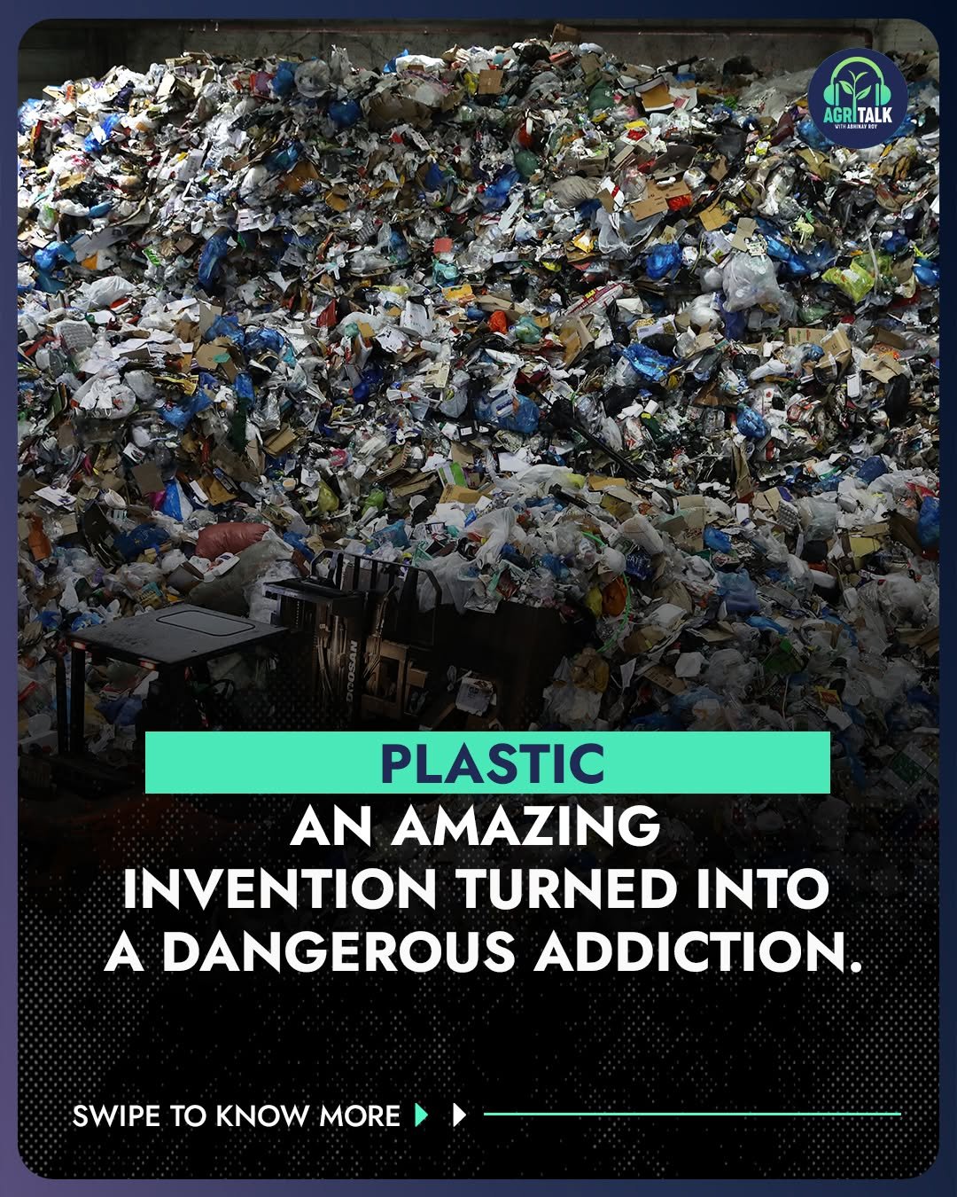 Photo by Theagritalkshow on November 17, 2025. May be an image of text that says 'AGRITALK PLASTIC AN AMAZING INVENTION TURNED INTO A DANGEROUS ADDICTION. SWIPE to KNOW MORE'.