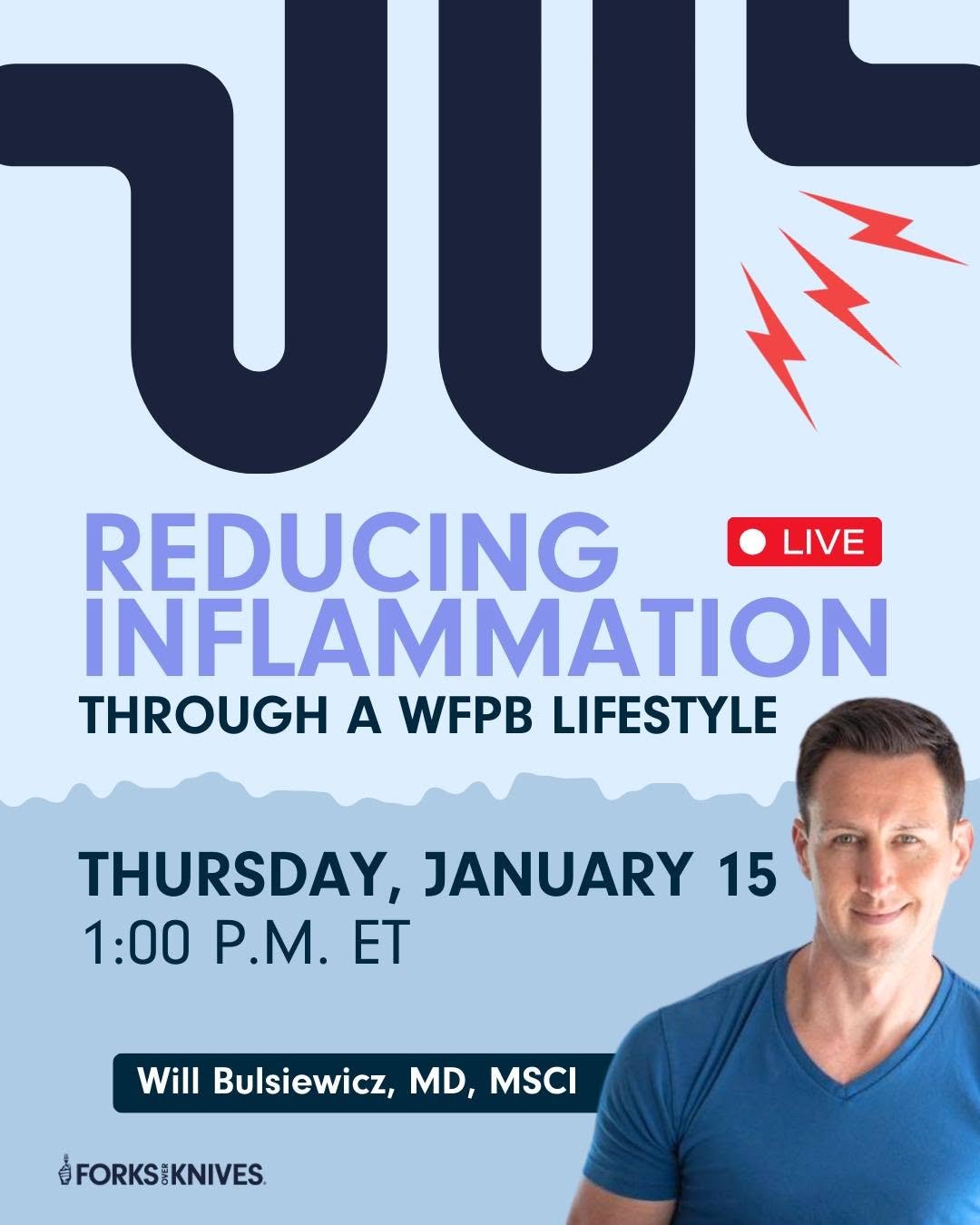 Photo shared by Forks Over Knives on January 14, 2026 tagging @theguthealthmd. May be an image of poster, magazine and text that says 'UU 本 REDUCING LIVE INFLAMMATION THROUGH A WFPB LIFESTYLE THURSDAY, JANUARY 15 1:00 P.M. ET Will Bulsiewicz, MD, MSCI FORKSIKNIVES'.