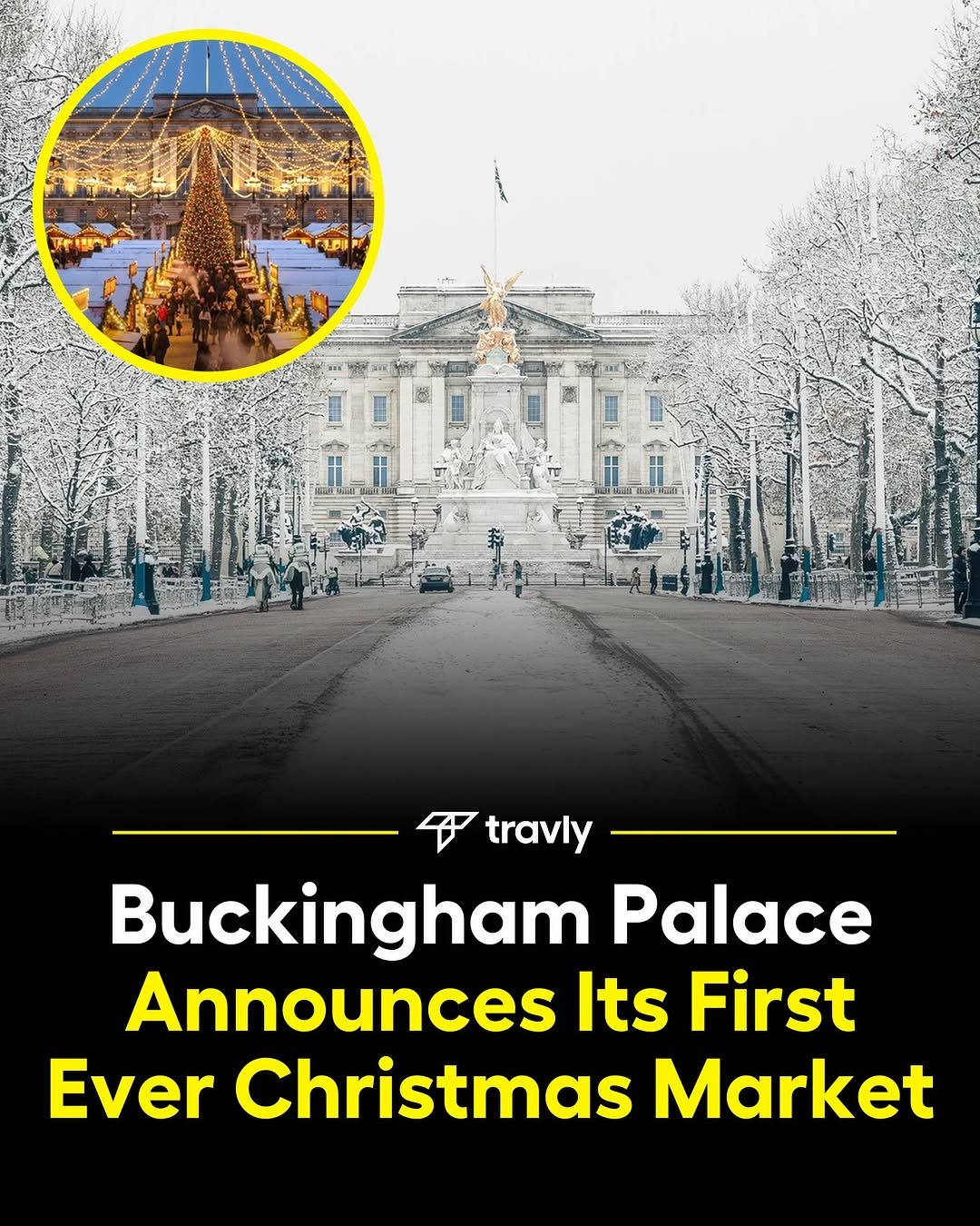 Photo by Travel by Travly ™ on September 29, 2025. May be an image of 2 people and text that says 'travly Buckingham Palace Announces Its First Ever Christmas Market'.