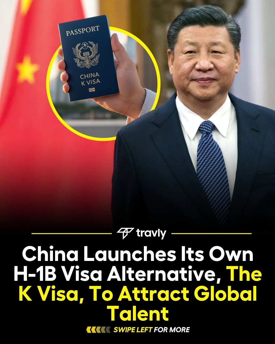 Photo by Travel by Travly ™ on September 30, 2025. May be an image of 1 person and text that says 'PASSPORT CHINA KVI K KVISA travly China Launches Its Own H-1B Visa Alternative, The κ Visa, To Attract Global Talent "< SWIPE LEFT FOR MORE'.