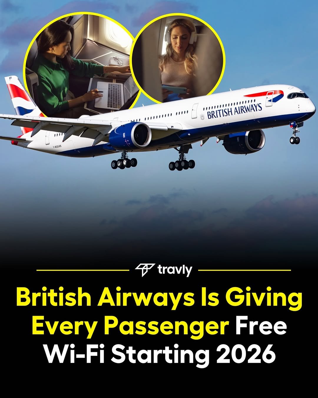 Photo by Travel by Travly ™ on November 09, 2025. May be an image of ‎airplane and ‎text that says '‎,IEU لس. ,.......". ,u 予00 ,,,......... " 5 BRITISH BRITISHAIRWAYS AIRWAYS travly British Airways Is Giving Every Passenger Free Wi-Fi Starting 2026‎'‎‎.