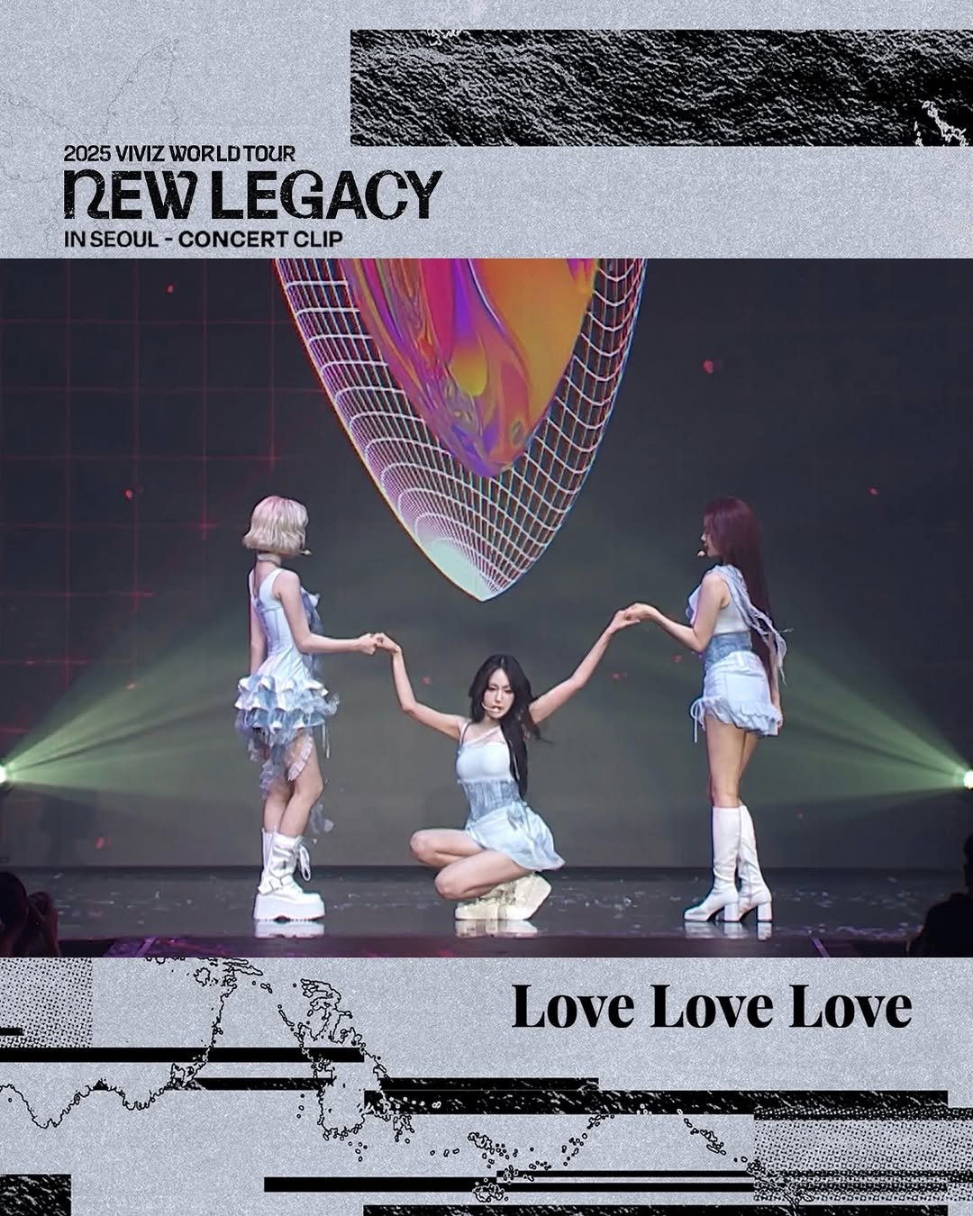 Photo shared by VIVIZ 비비지 on March 11, 2026 tagging @rlo.ldl, @bscenez, and @ummmmm_j.i. May be an image of poster and text that says '2025 VIVIZ WORL WORLDTOUR 2025VIVIZWORLDTOUR TOUR NEW LEGACY IN INSEOUL-CONCERTCLIP SEOUL CONCERT CLIP LoveLoveLove Love Love Love እገእ/ስገሁብልብ--። ក'.