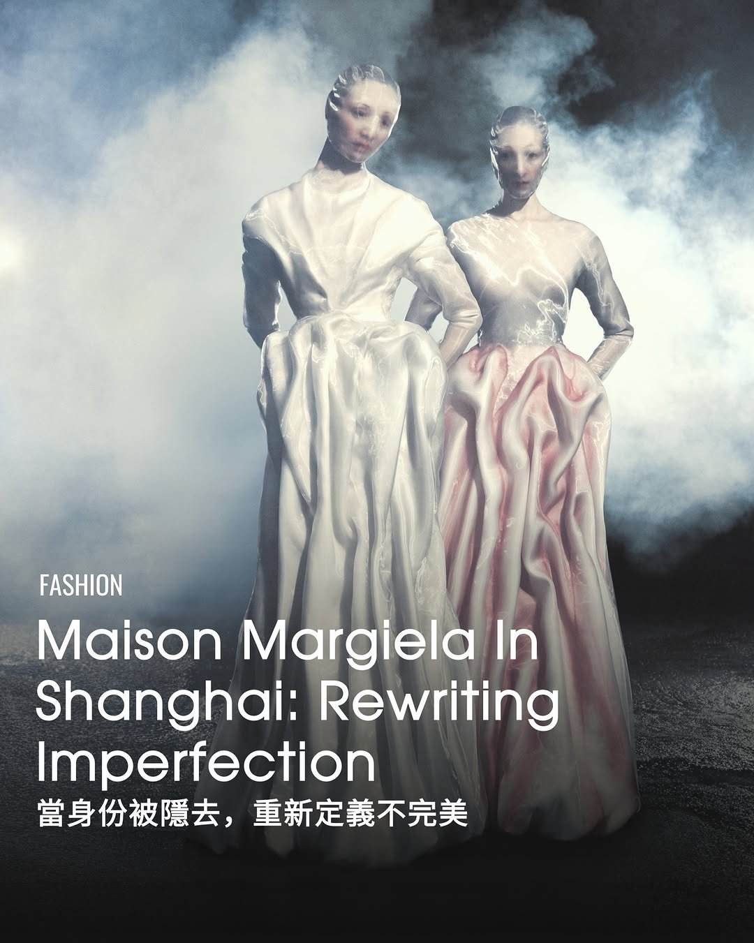 Photo shared by Vogue Hong Kong on April 02, 2026 tagging @maisonmargiela. May be an image of magazine, poster and text that says 'FASHION Maison Margiela In Shanghai: Rewriting Imperfection 當身份被隱去，重新定義不完美 當身份被隱去， 重新定義不完美'.