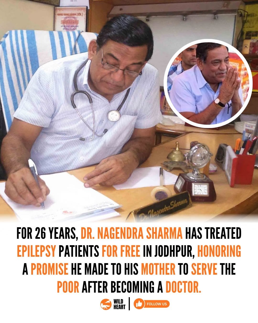 Photo by Wild Heart on February 17, 2026. May be an image of ‎one or more people, poster, newspaper, hospital and ‎text that says '‎स्ातसम्रारीतार().) 0l 000H09 חב FOR 26 YEARS, DR. NAGENDRA SHARMA HAS TREATED EPILEPSY PATIENTS FOR FREE IN JODHPUR, HONORING A PROMISE HE MADE TO HIS MOTHER TO SERVE THE POOR AFTER BECOMING A DOCTOR. WILD HEART FOLLOW ร‎'‎‎.