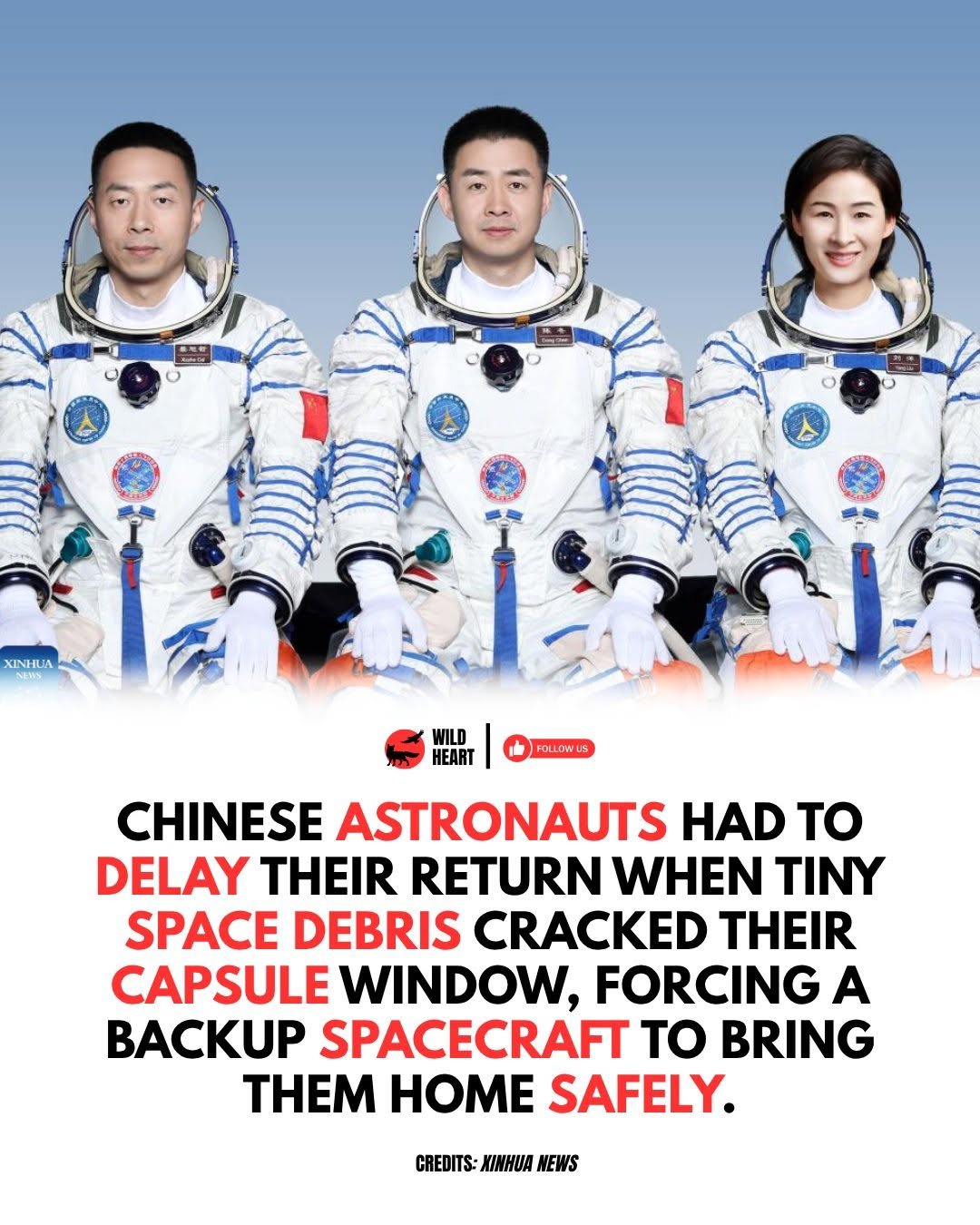 Photo by Wild Heart on November 15, 2025. May be an image of space shuttle and text that says 'XINHLA WILD HEAR FOLLOWUS CHINESE ASTRONAUTS HAD TO DELAY THEIR RETURN WHEN TINY SPACE DEBRIS CRACKED THEIR CAPSULE WINDOW, FORCING A BAcKyP SPACECRAFT to BRING THEM HOME SAFELY. CREDITS: KINHUA NEWS'.