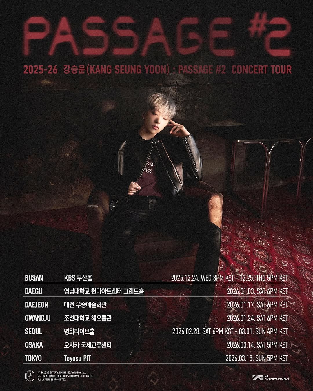 Photo by WINNER on November 16, 2025. May be an image of poster and text that says '2025-26강승윤(K 승윤(KANG R ATS ST BUSAN DAEGU KBS 부산홀 영남대학교 천마아트센터 영남대학교천마아트센터그랜드홀 그랜드홀 DAEJEON 대전 전우송예술회관 2025. 2025.12.24. 12.24. WED 8PM KST 12.25. THU 5PM KST GWANGJU SEOUL 조선대학교해오름관 해오름관 2026.0 03. SAT 6PM KST 명화라이브홀 2026. OSAKA 17. SAT 6PM KST 오사카 국제교류센터 2026.0 TOKYO 24. SAT 6PM ST Toyosu PIT 2026.02.28. SAT 6PMKST 03.01 SUN 4PM KST 区 2026.0 14. SAT 5PM KST 2026. 03. 15 5. SUN 5PM KST ENTERTAINMENT'.