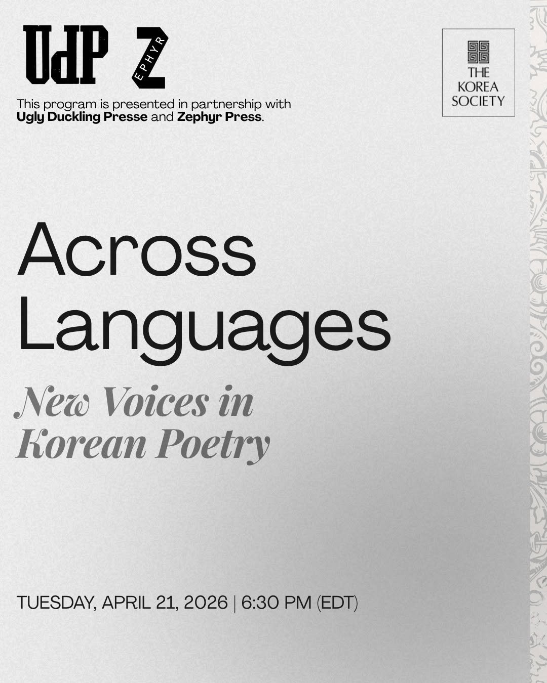 Photo shared by The Korea Society on April 15, 2026 tagging @gregorspamsa, @witncynical, @zephyrlitpress, and @uglyducklingpresse. May be an image of magazine, poster and text that says 'UdP This program is presented in partnership with Ugly Duckling Presse and Zephyr Press. 區 區國 阿 THE KOREA SOCIETY Across Languages New Voices in Poetry TUESDAY, APRIL 21, 2026 6:30 PM (EDT)'.