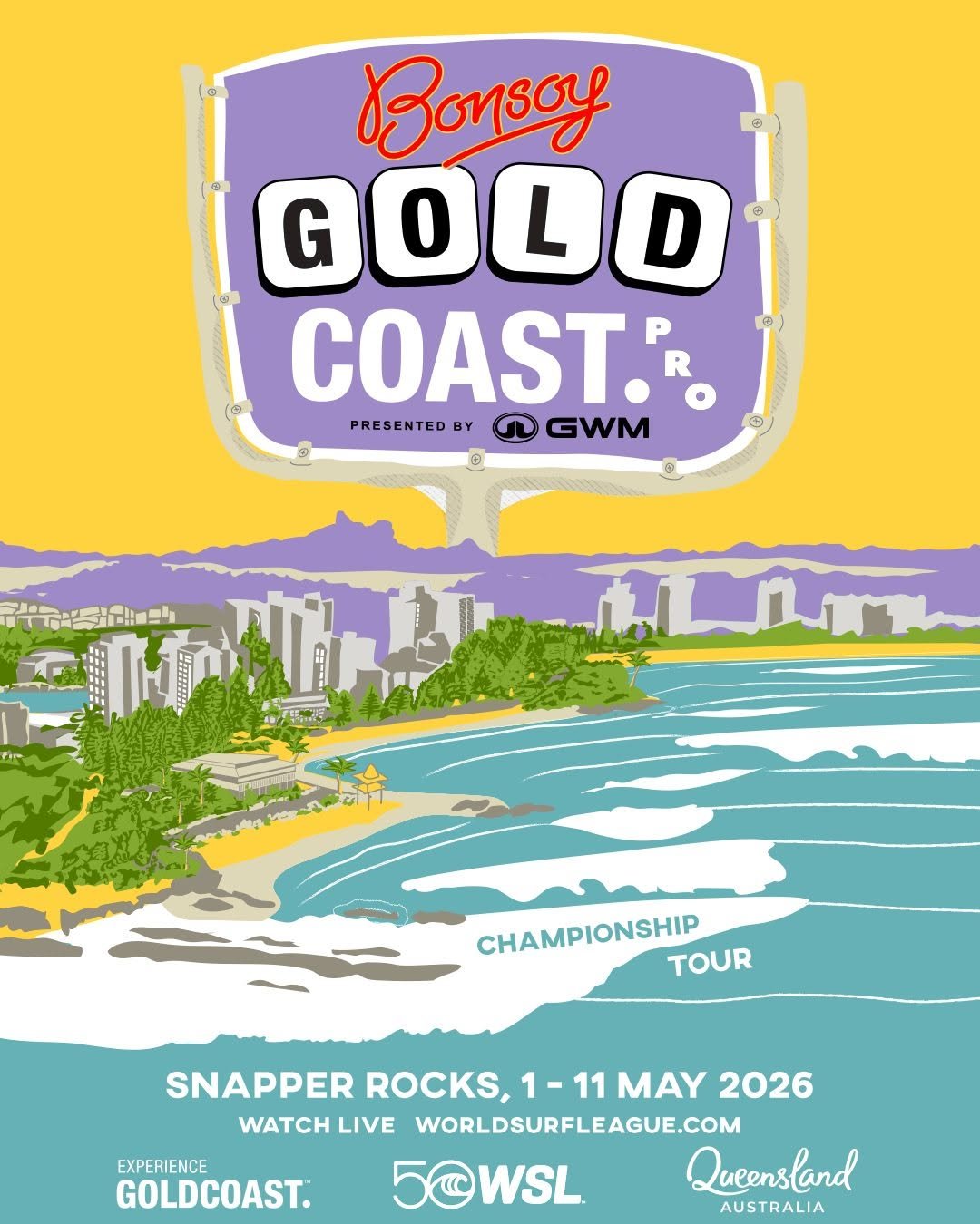 Photo by World Surf League on April 27, 2026. May be a doodle of blimp, poster and text that says 'o36y ® GOOD G COAST. R ® PRESENTED BY GWM း រាគ្នមញ្ញៀសស เท CHAMPIONSHIP TOUR EXPERIENCE GOLDCOAST. SNAPPER ROCKS, 1-11MAY 11 MAY 2026 WATCH LIVE WORLDSURFLEAGUE.COM 50WSL Queensland AUSTRALIA'.