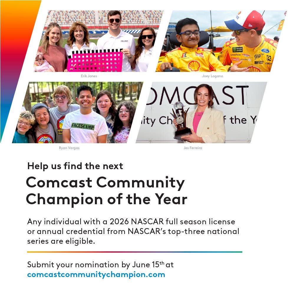 Photo shared by Xfinity Racing on April 27, 2026 tagging @erik_jones, @itsjesferreira, @joeylogano, and @rtrv23. May be an image of ‎magazine and ‎text that says '‎IRCDMA1 ل.يه Erik Jones ఉన W PC ACESCAMP Joey Lagane OMCAST ST ity Ch theY the Ryan Vorgas wsFeremira Help us find the next Comcast Community Champion of the Year Any individual with 2026 NASCAR full season license annual credential from NASCAR's top-three national series are eligible. Submit your nomination by June 15th 15that comeastcommunitychampion.com‎'‎‎.