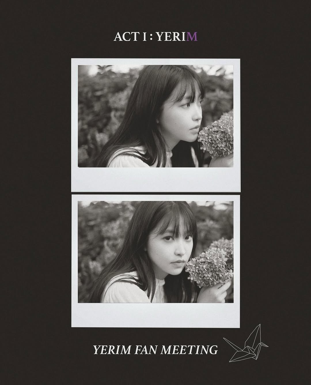 Photo by 김예림 🪽 yeri on October 12, 2025. May be a black-and-white image of one or more people, bangs, poster and text that says 'ACTI:YERIM ACT I: YERIM Μ YERIM YERIMFANMEETING FAN MEETING'.