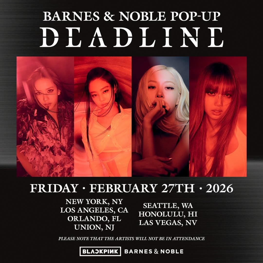 Photo by YG BIZ Official on February 24, 2026. May be an image of one or more people, makeup, poster, magazine and text that says 'BARNES & NOBLE POP-UP DEADLINE FRIDAY FEBRUARY 27TH •2026 NEW YORK, NY LOS ANGELES, CA ORLANDO, FL UNION, NJ SEATTLE, WA HONOLULU, LAS VEGAS, NV PLEASE NOTE THAT THE ARTISTS WILL NOT BE IN ATTENDANCE BЛPИK BARNES& NOBLE'.