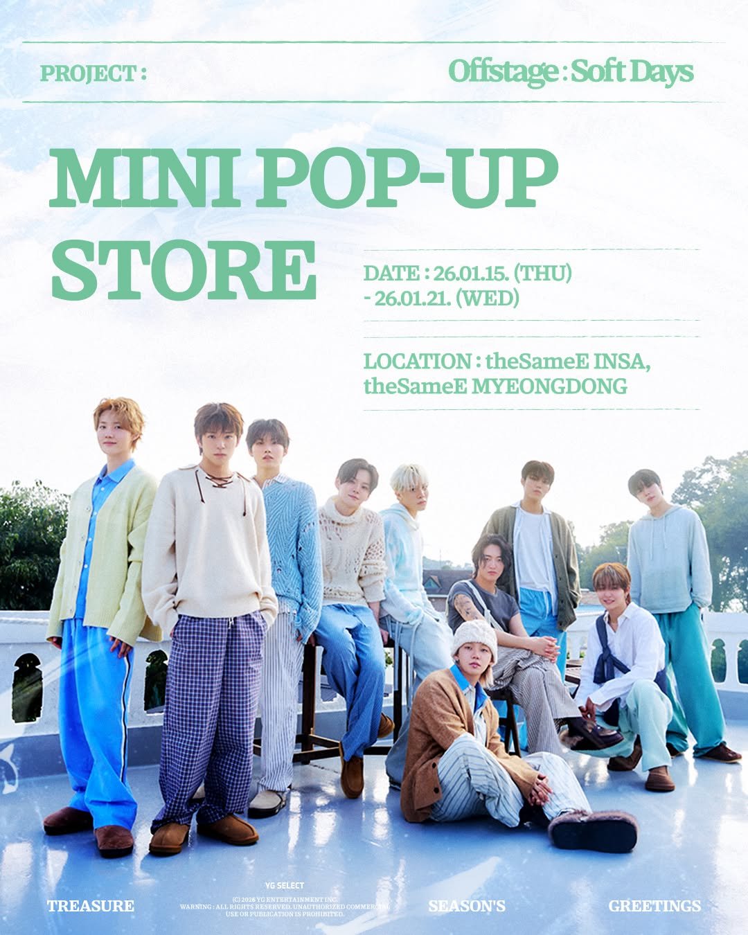 Photo by YG SELECT on January 11, 2026. May be an image of poster and text that says 'PROJECT: Offistage:SoftDays Offstage MINI POP-UP POP STORE DATE 26.01.15. (Hu) -26.01.21. (WED) LOCATION: theSameE] INSA, theSameE MYEONGDONG TREASURE YSELECT ลานวา www.ca...oo OV SEASON'S GREETINGS'.