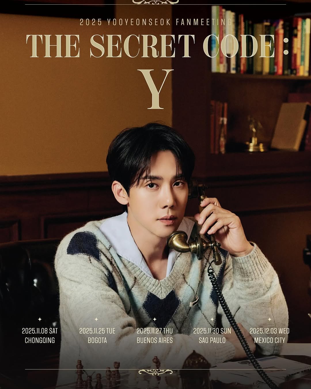 Photo by 유연석 on October 20, 2025. May be an image of ‎poster, magazine and ‎text that says '‎HOA 2025 YOOYEONSEOK THE SECRET FANMEETING ዓችች！ LOET CODE: Y 2025.11.08SAT 2025. 1.08 SAT CHONGOING 2025.11.25TU 2025.1 TUE BOGOTA 2025.11.27 THU BUENOSAIRES BUENOS AIRES 2025.I.30SUN 30 SUN 2025.11. SAO PAULO 2025. .12 03 WED MEI CITY من‎'‎‎.