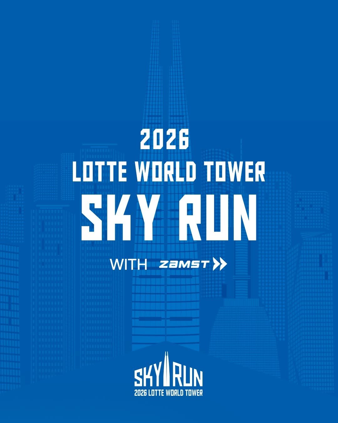 Photo by 잠스트 • ZAMST KOREA on April 13, 2026. May be an image of poster and text that says '2026 LOTTE WORLD TOWER SKY RUN WITHZaMST> ZAMST WITH SKYRUN RUN SKY 2026 2026LOTTEWORLDTOWE LOTTE WORLD TOWER'.