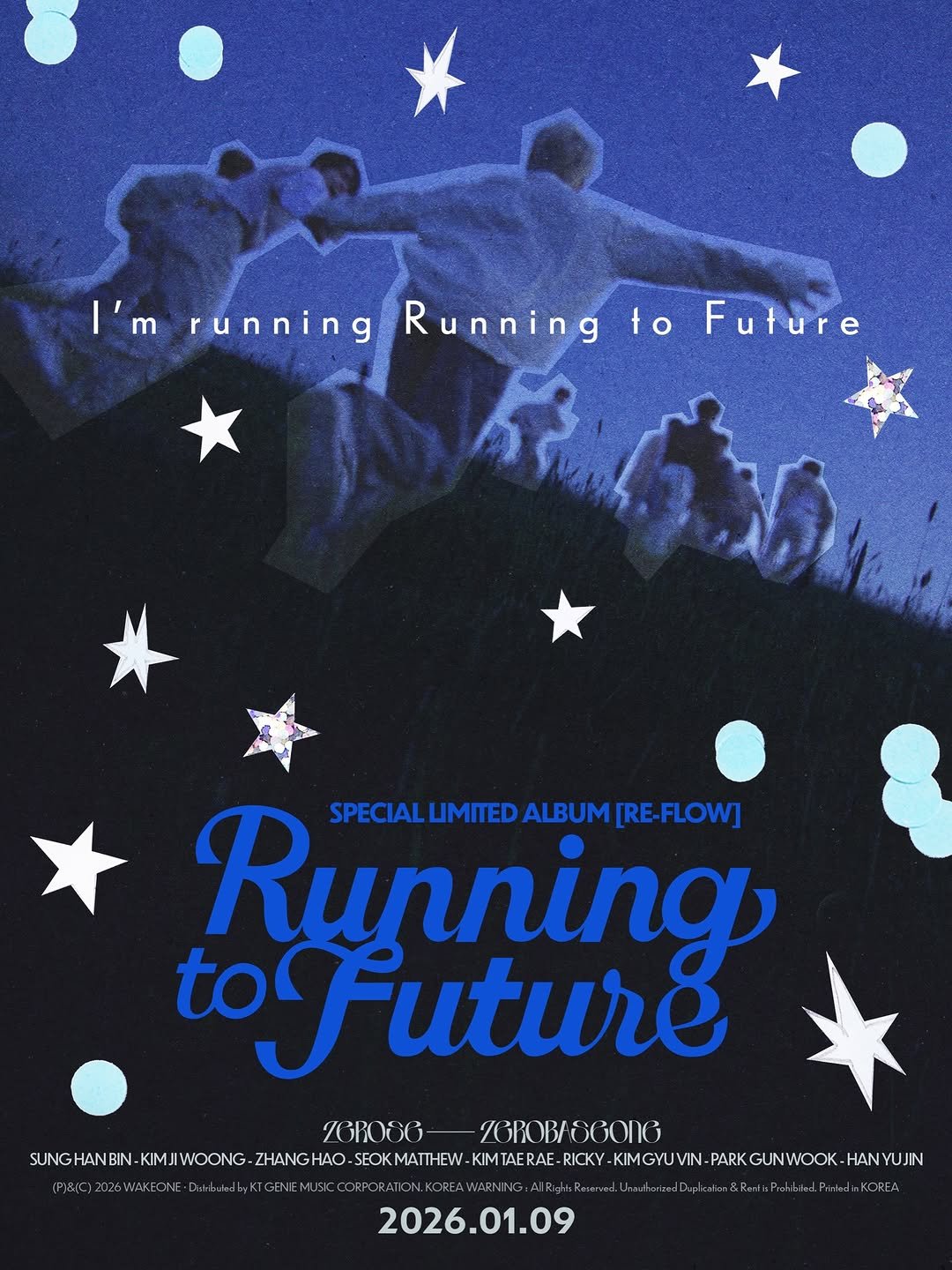 Photo by ZEROBASEONE on January 05, 2026. May be an image of poster, magazine and text that says 'I'm m running Running to Future 入過ん Running SPECIAL LIMITED SPECIALLIMITEDALBUM/RE-FLOW SPECIALUIMITED [RE-FLOW] toFuture tog ZeROS6 ZGROB/060116 SUNGHANBIN. ANBIN KIMJIWOONG ZHANGHAO SEOKMATTHEM EW KIMTAERAE RICKY KIMGYUVIN PARK GUNWOOK HANYUJIN SUNG (F,8IC)2026WAKECNE UrastrteesDuplsc 2026.01.09'.