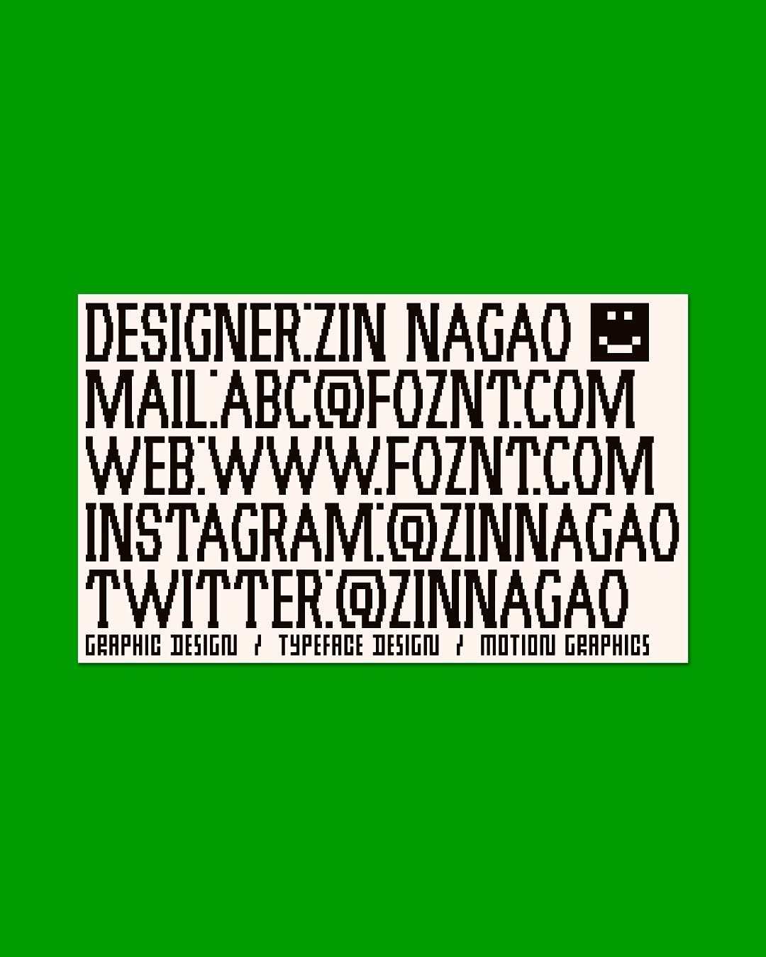 Photo by Zin Nagao on July 09, 2025. May be a graphic of banner, magazine, poster and text that says 'DESIGNERZIN NAGAO MAILABCOFOZNT.COM WEB.WWW.FOZNT.COM INSTAGRAM.QZINNAGAO TWITTERO WITTER.@ZINNAGAO QZINNAGA GRAPHIC חגופם لم TYPEFACE מחסופום 1 OTΙOW GRAPHICS'.