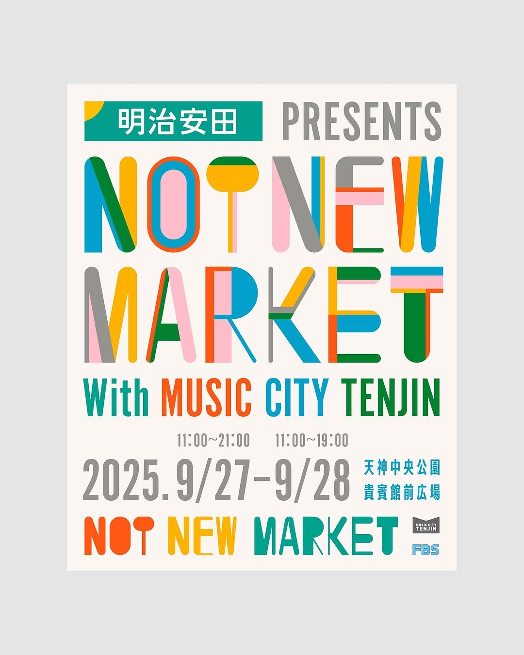 Photo shared by Zin Nagao on September 26, 2025 tagging @musiccitytenjin, @meijiyasuda.official, and @notnewmarket. May be a graphic of poster and text that says '明治安田PRESENTS 明治安田 PRESENTS NOTNEW NEW NOT MARKET With MUSIC CITY WithMUSICCITYTENJIN TENJIN 11:00~21:00 11:00~19:00 2025. 2025.9/27-9/28 天神中央公園 貴賓館前広場 NOT NEW FBS'.